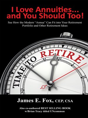 cover image of I Love Annuities ...and You Should Too!